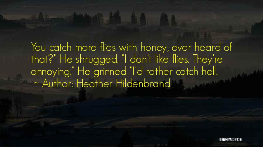 Funny Annoying Quotes By Heather Hildenbrand