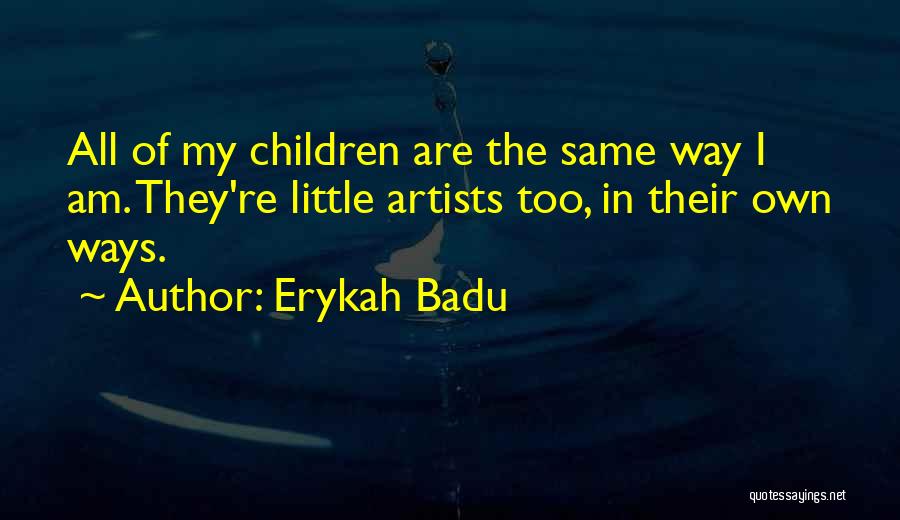 Funny Anti Cigarette Quotes By Erykah Badu