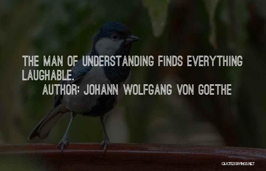 Funny Anti Hippie Quotes By Johann Wolfgang Von Goethe