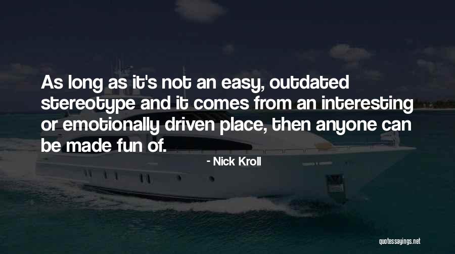 Funny Ap Psychology Quotes By Nick Kroll Funny Ap Psychology Quotes By Nick Kroll