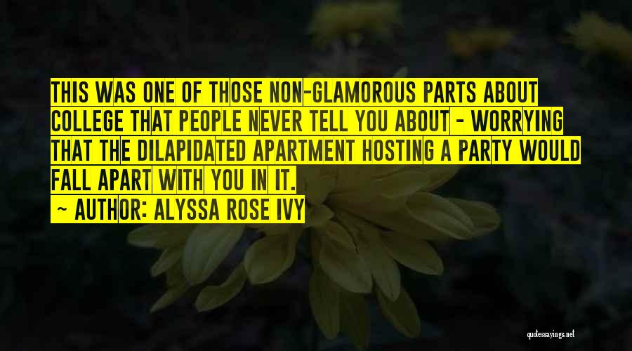 Funny Apartment Quotes By Alyssa Rose Ivy