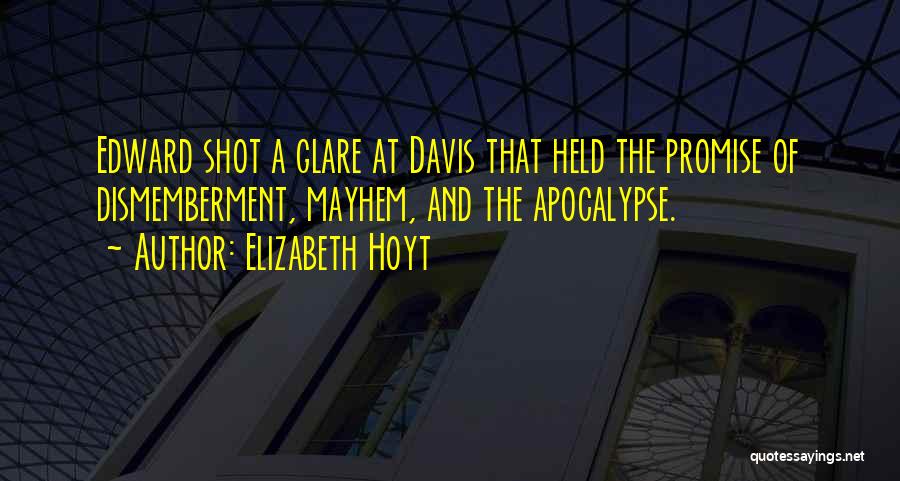 Funny Apocalypse Quotes By Elizabeth Hoyt