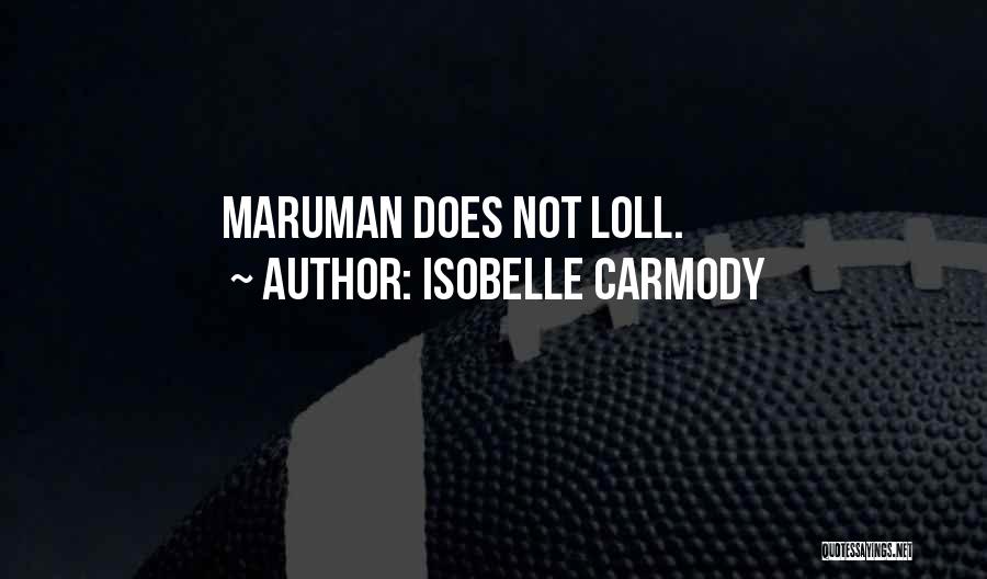 Funny Apocalypse Quotes By Isobelle Carmody