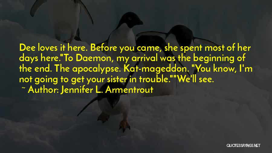 Funny Apocalypse Quotes By Jennifer L. Armentrout