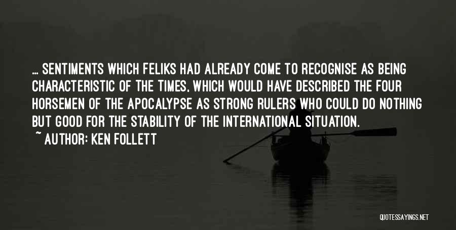 Funny Apocalypse Quotes By Ken Follett