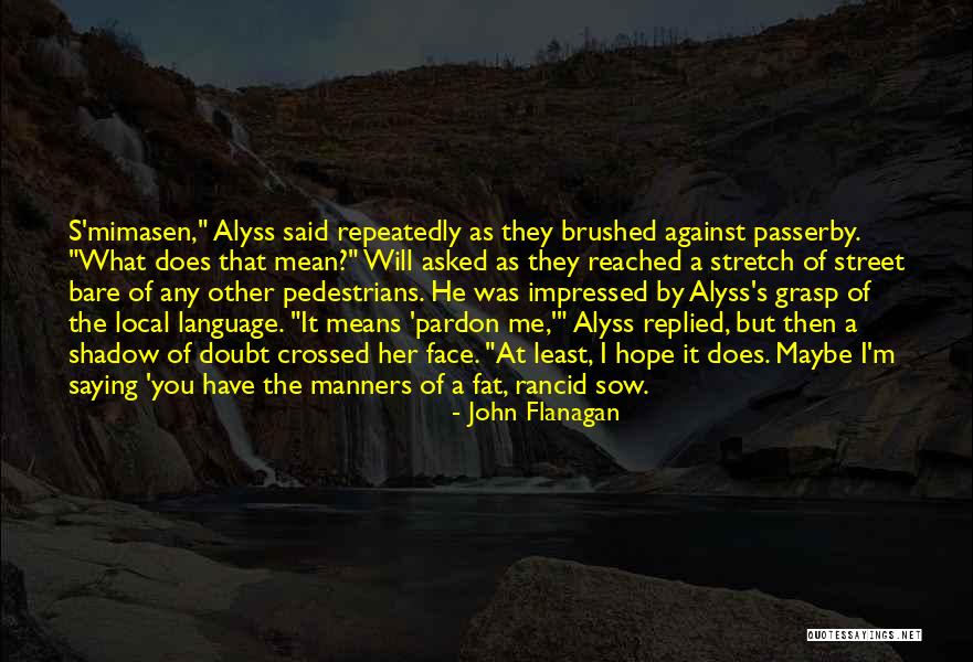 Funny Apprentice Quotes By John Flanagan Funny Apprentice Quotes By John Flanagan