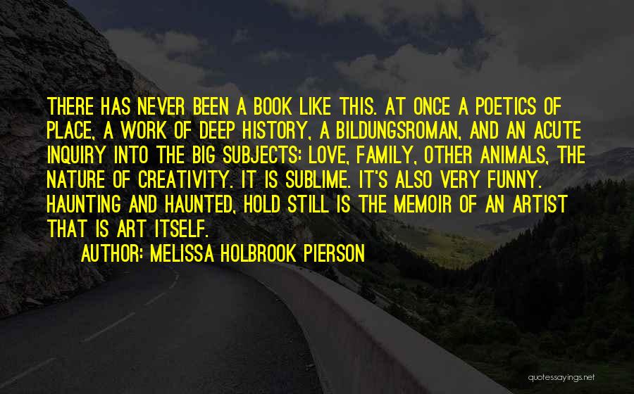 Funny Art History Quotes By Melissa Holbrook Pierson