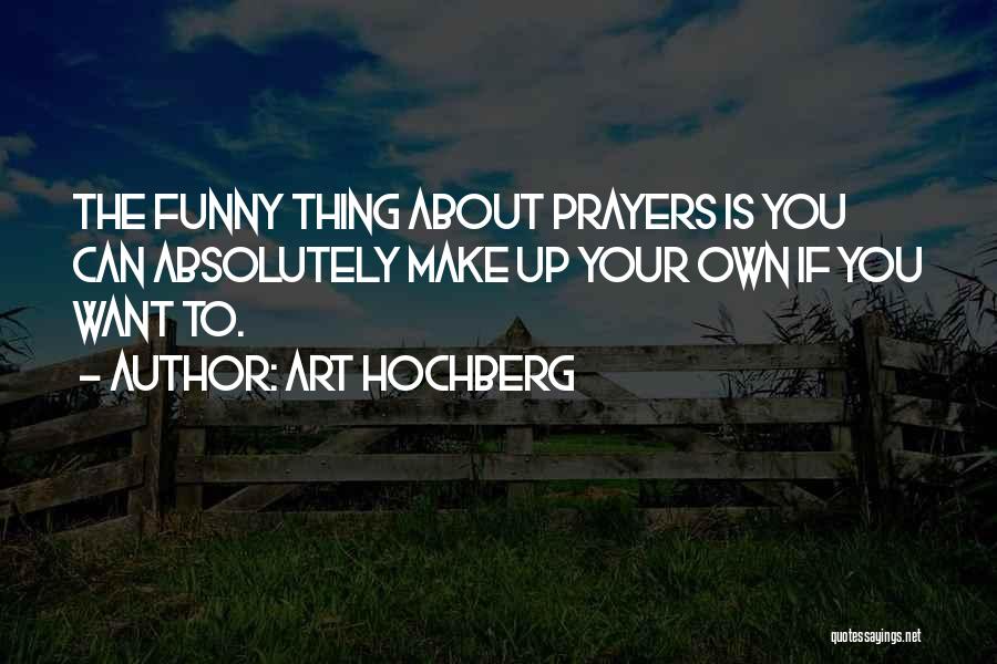 Funny Art Quotes By Art Hochberg