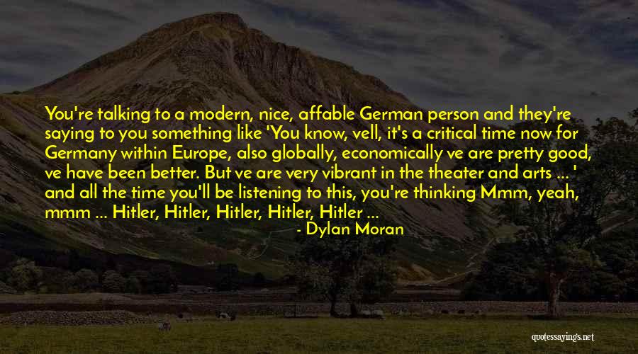 Funny Arts Quotes By Dylan Moran Funny Arts Quotes By Dylan Moran