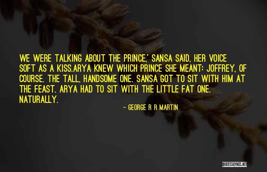 Funny Arya Quotes By George R R Martin