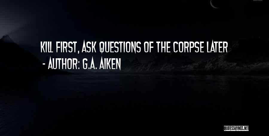 Funny Ask Quotes By G.A. Aiken