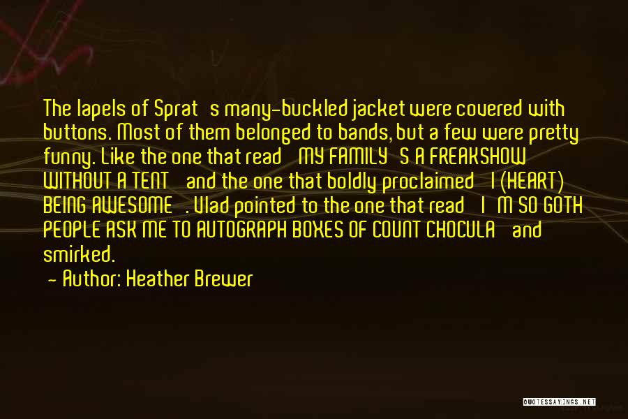 Funny Ask Quotes By Heather Brewer