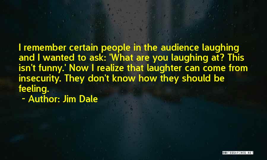 Funny Ask Quotes By Jim Dale