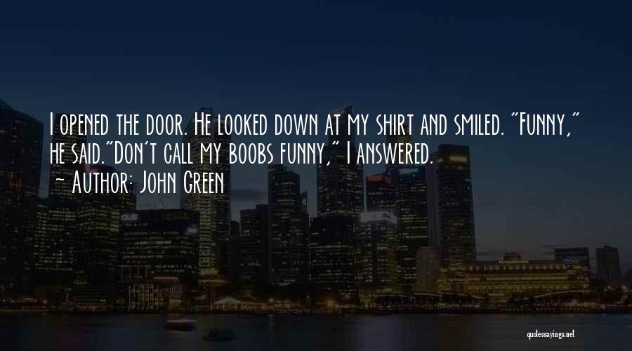 Funny At&t Quotes By John Green