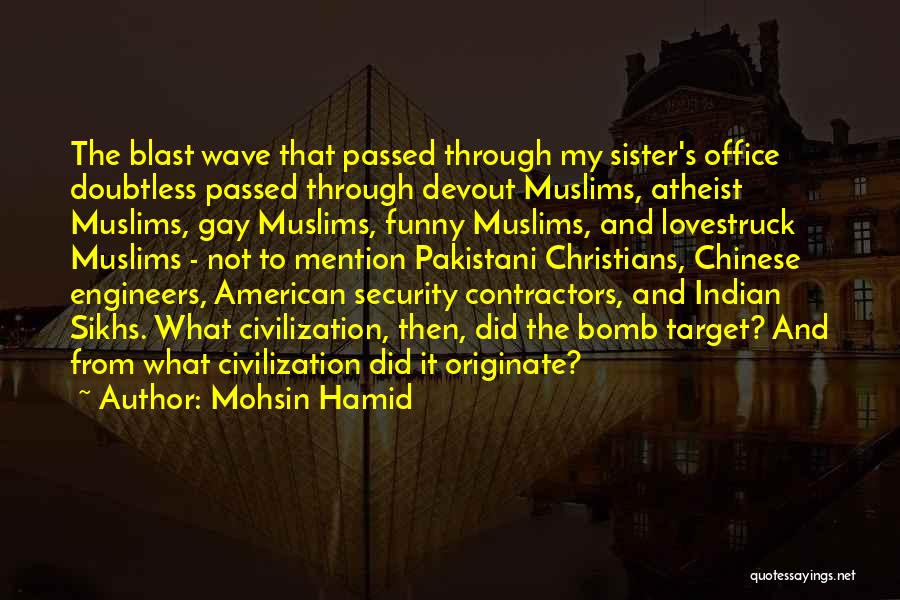 Funny Atheist Quotes By Mohsin Hamid