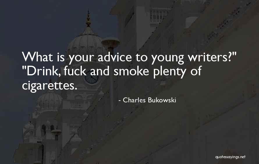Funny Authors Quotes By Charles Bukowski Funny Authors Quotes By Charles Bukowski