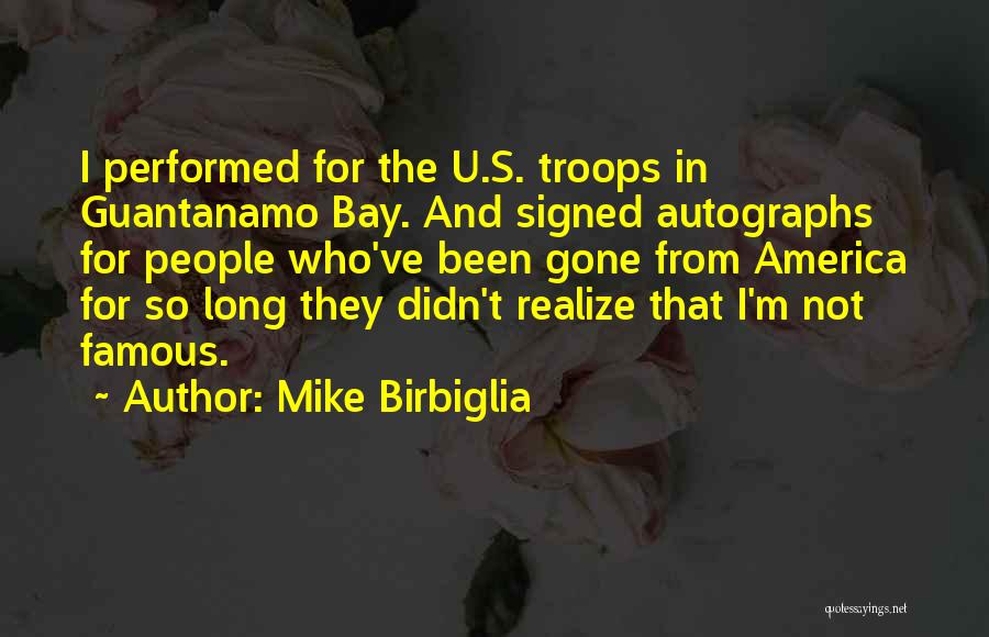 Funny Autographs Quotes By Mike Birbiglia