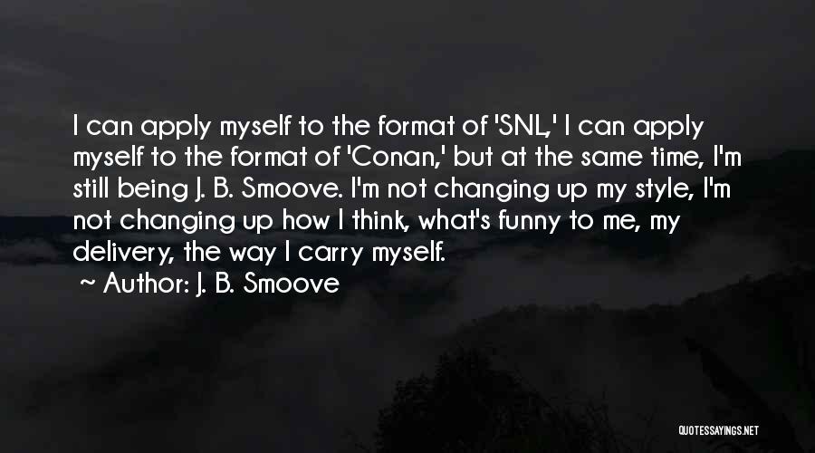 Funny B.tech Quotes By J. B. Smoove