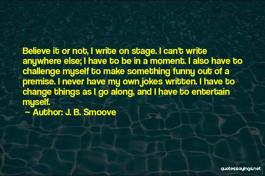 Funny B.tech Quotes By J. B. Smoove
