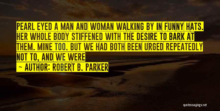 Funny B.tech Quotes By Robert B. Parker