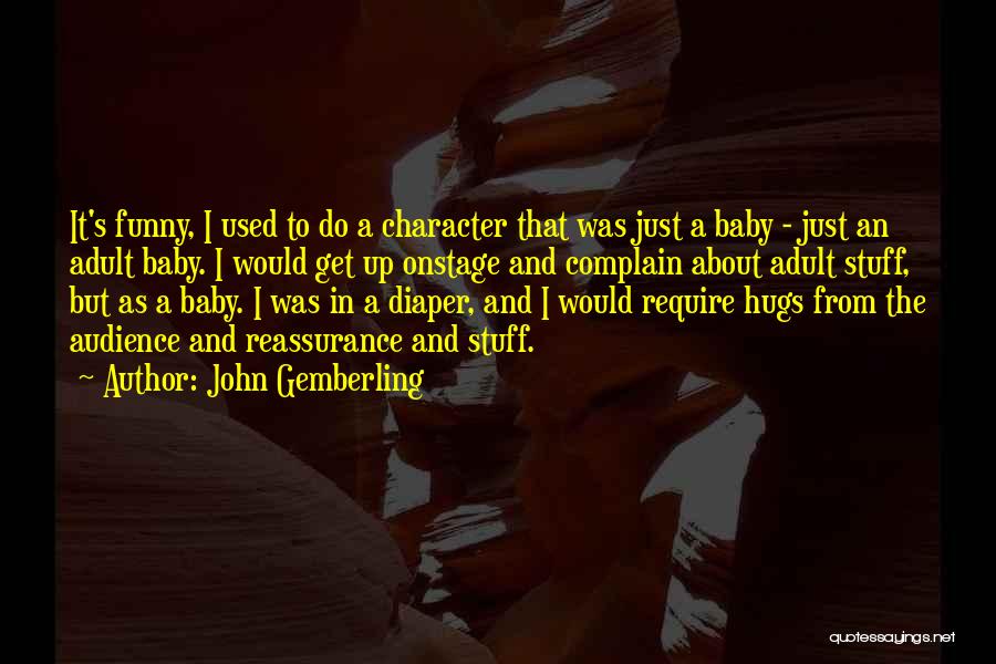Funny Baby Diaper Quotes By John Gemberling
