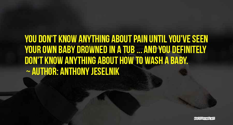 Funny Baby Quotes By Anthony Jeselnik