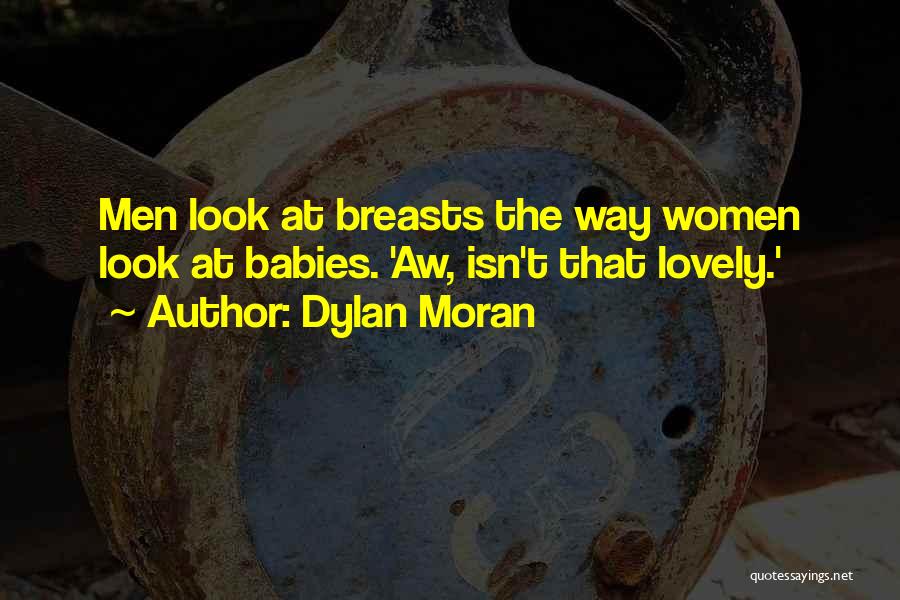 Funny Baby Quotes By Dylan Moran