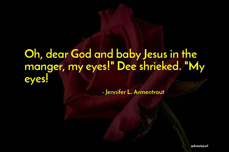 Funny Baby Quotes By Jennifer L. Armentrout