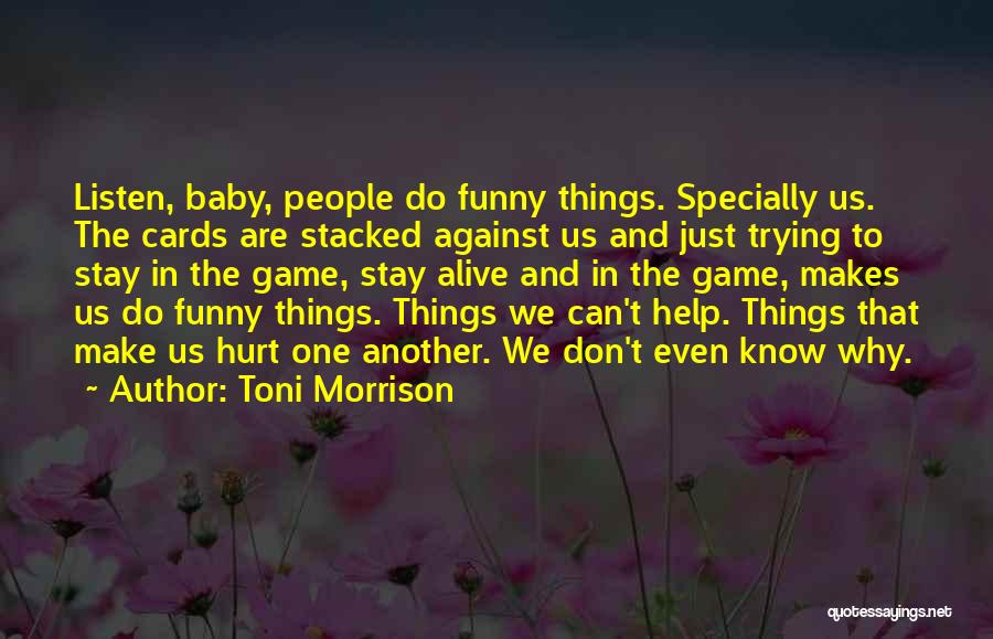 Funny Baby Quotes By Toni Morrison