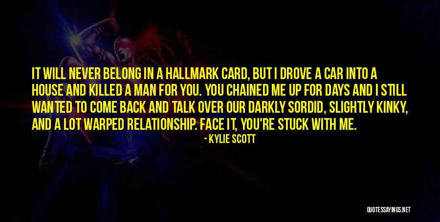 Funny Back Up Quotes By Kylie Scott