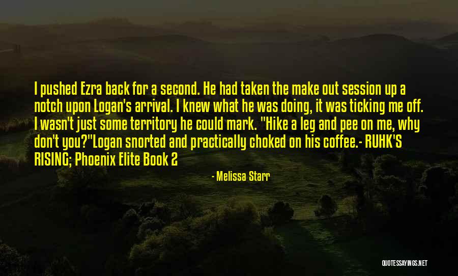 Funny Back Up Quotes By Melissa Starr