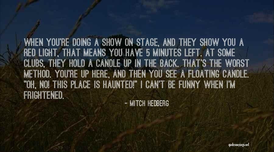 Funny Back Up Quotes By Mitch Hedberg