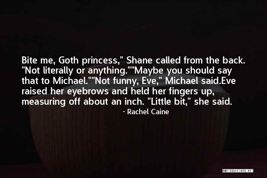 Funny Back Up Quotes By Rachel Caine