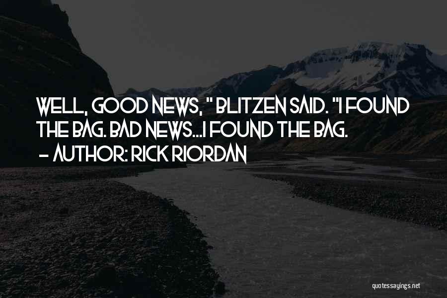 Funny Bad News Quotes By Rick Riordan