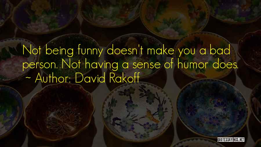 Funny Bad Quotes By David Rakoff