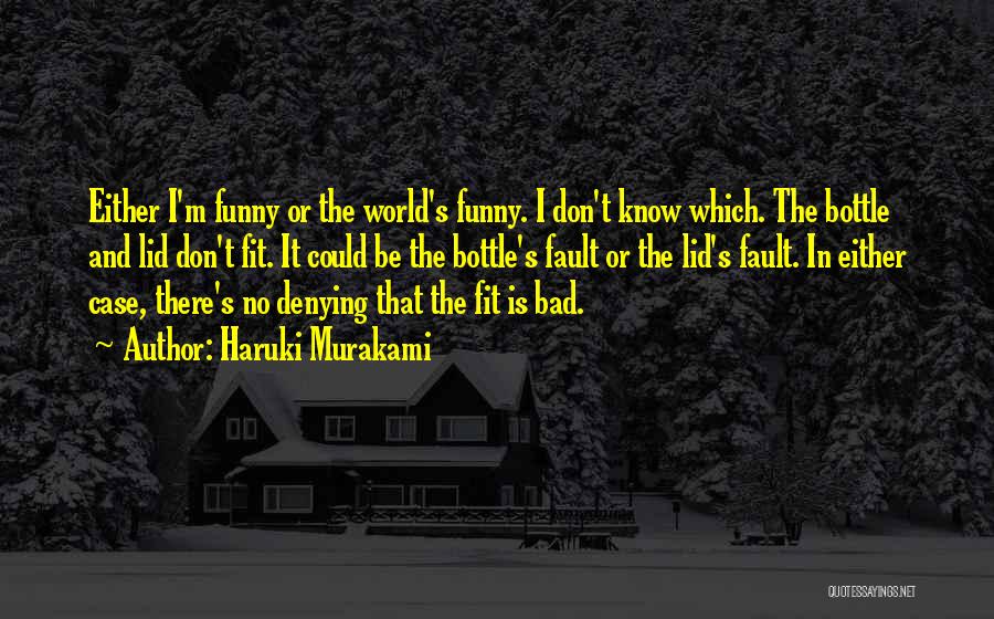 Funny Bad Quotes By Haruki Murakami