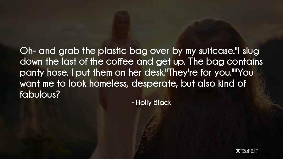 Funny Bag Quotes By Holly Black