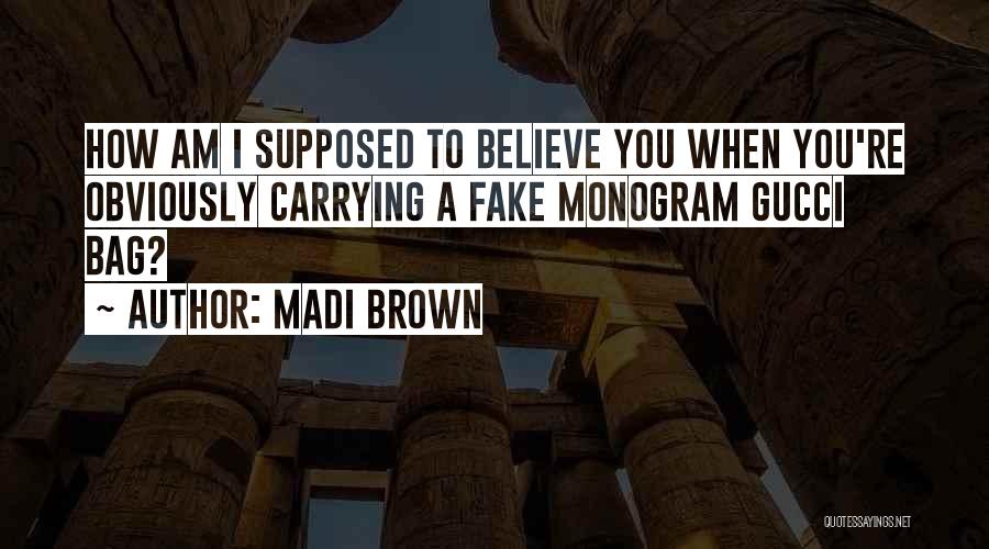 Funny Bag Quotes By Madi Brown