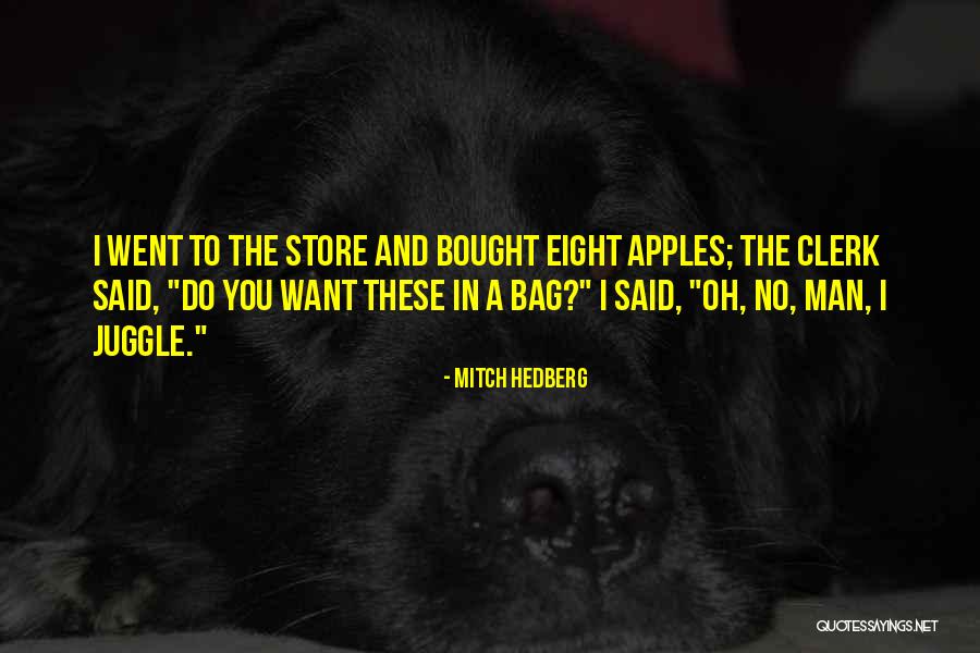 Funny Bag Quotes By Mitch Hedberg