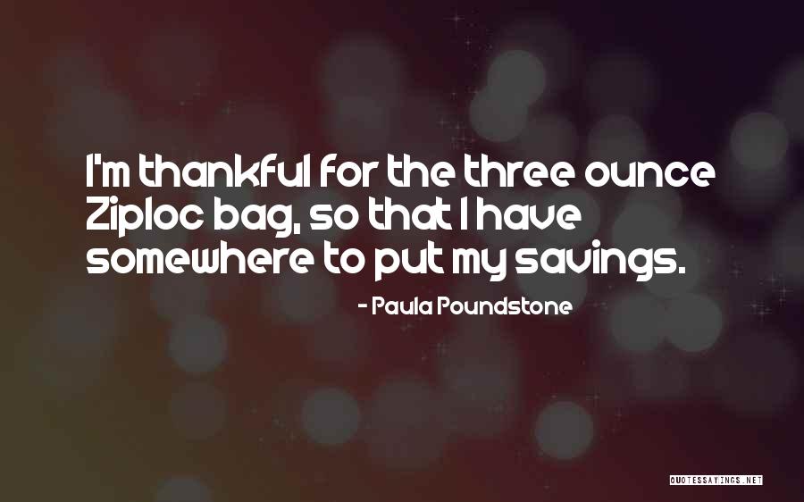 Funny Bag Quotes By Paula Poundstone Funny Bag Quotes By Paula Poundstone