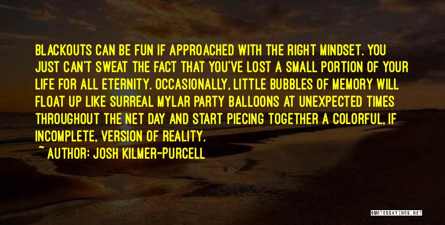 Funny Balloons Quotes By Josh Kilmer-Purcell