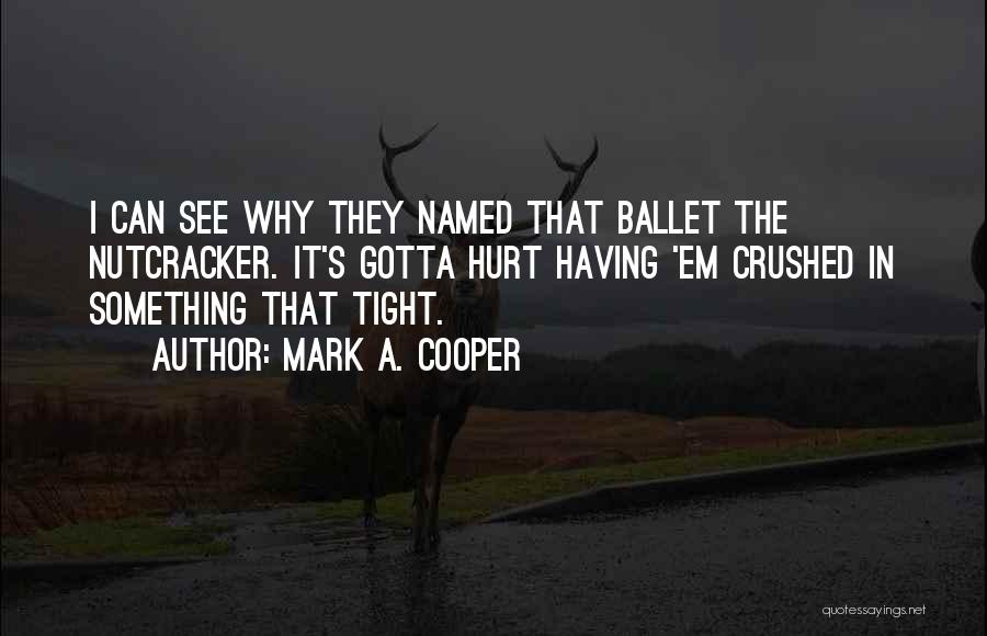 Funny Banter Quotes By Mark A. Cooper