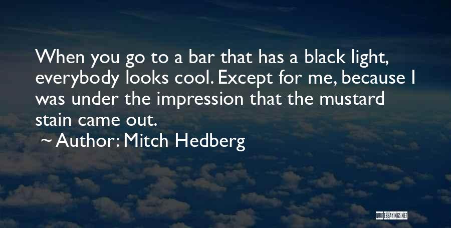 Funny Bar Quotes By Mitch Hedberg