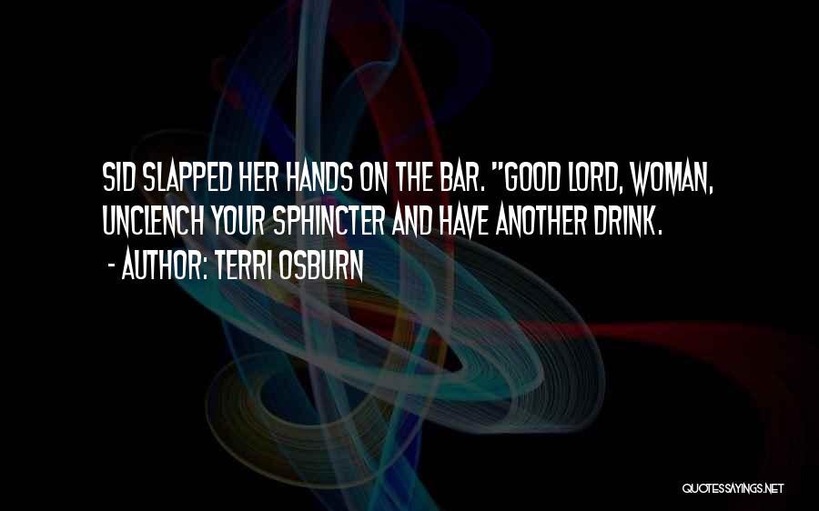 Funny Bar Quotes By Terri Osburn