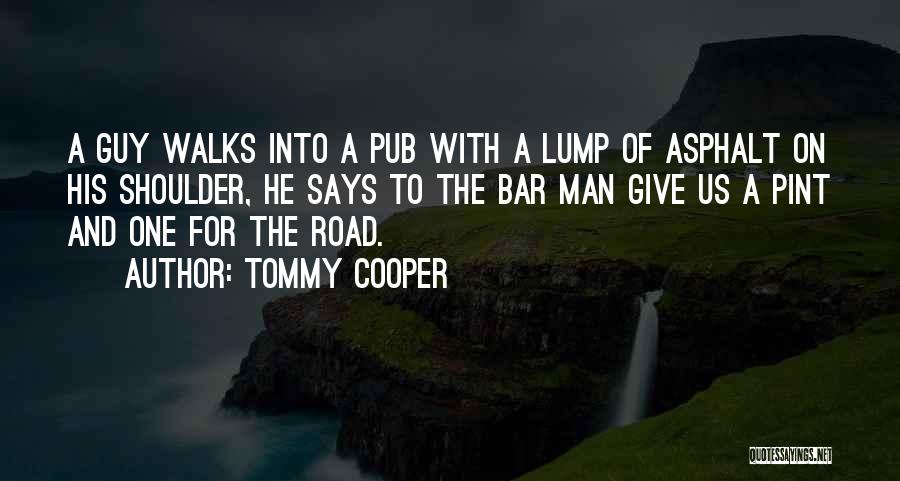 Funny Bar Quotes By Tommy Cooper