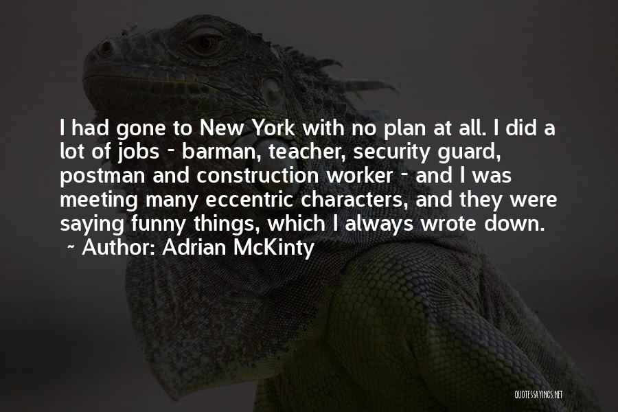 Funny Barman Quotes By Adrian McKinty