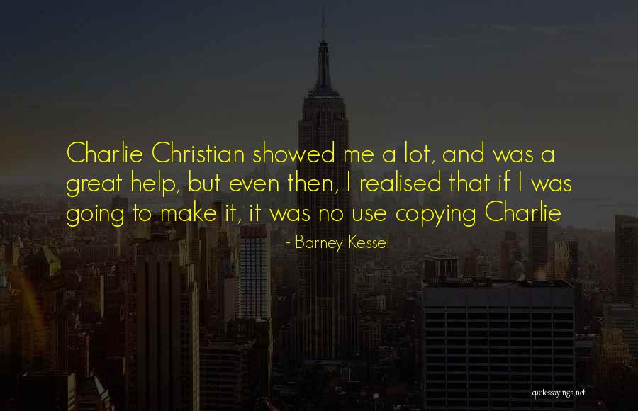 Funny Barney Quotes By Barney Kessel