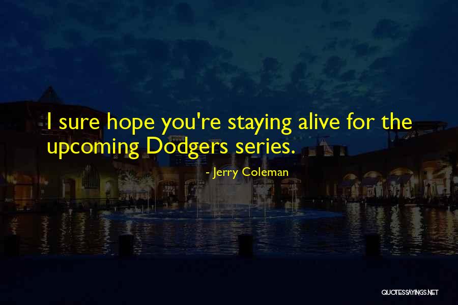 Funny Baseball Quotes By Jerry Coleman Funny Baseball Quotes By Jerry Coleman