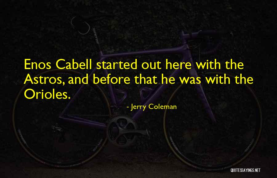 Funny Baseball Quotes By Jerry Coleman Funny Baseball Quotes By Jerry Coleman
