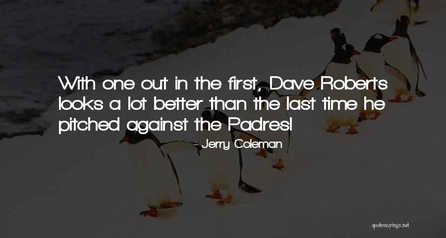 Funny Baseball Quotes By Jerry Coleman Funny Baseball Quotes By Jerry Coleman
